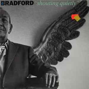 Bradford - Shouting Quietly FLAC album