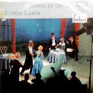Lester Lanin and his Orchestra - Dance To The Music Of Lester Lanin FLAC album