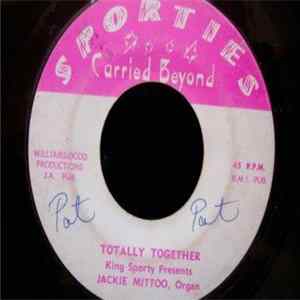 Jackie Mittoo / King Sporty - Totally Together / Lovers (Version) FLAC album