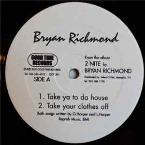 Bryan Richmond - Take Ya To Da House FLAC album