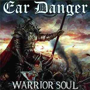 Ear Danger - Warrior Soul FLAC album