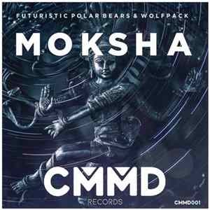 Futuristic Polar Bears & Wolfpack - Moksha FLAC album