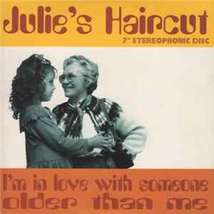 Julie's Haircut - I'm In Love With Someone Older Than Me FLAC album
