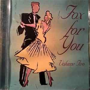 Various - Fox For You Vol. Two FLAC album