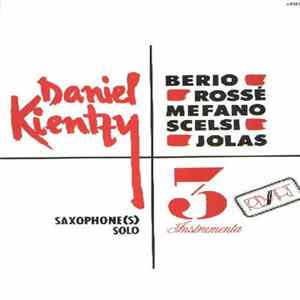 Daniel Kientzy - Instrumenta 3: Saxophone(s) Solo FLAC album