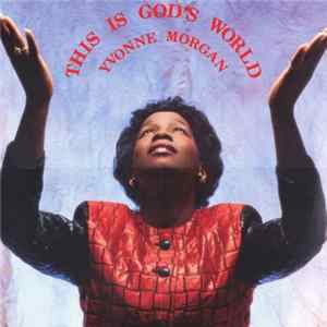 Yvonne Morgan - This Is God's World FLAC album