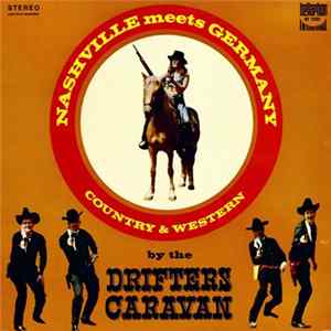 The Drifters Caravan - Nashville Meets Germany (Country & Western) FLAC album