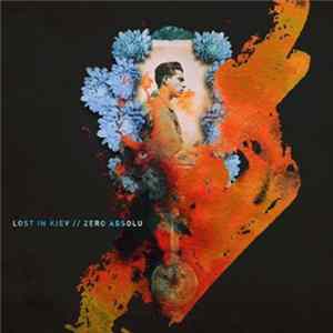 Lost In Kiev // Zero Absolu - Split FLAC album