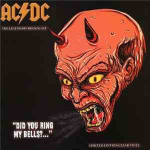 AC/DC - "Did You Ring My Bells?..." The Legendary Broadcasts FLAC album