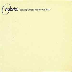 Hybrid Featuring Chrissie Hynde - Kid 2000 FLAC album