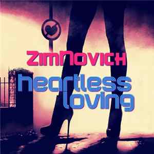 ZimNovich - Heartless Loving FLAC album
