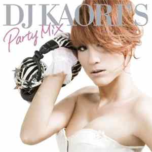 DJ Kaori - DJ Kaori's Party Mix FLAC album