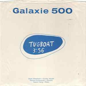 Galaxie 500 - Tugboat / King Of Spain FLAC album