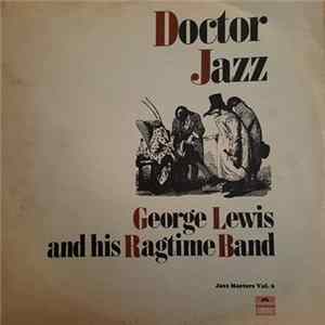 George Lewis And His Ragtime Band - Doctor Jazz FLAC album