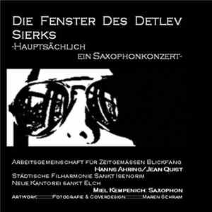 Hanns Ahring / Jean Quist / Maren Schram - Die Fenster Des Detlev Sierks FLAC album