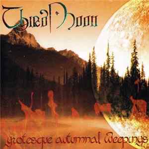 ThirdMoon - Grotesque Autumnal Weepings FLAC album