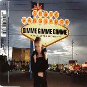 Shana Vanguarde - Gimme Gimme Gimme (A Man After Midnight) FLAC album