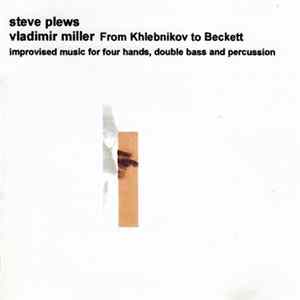 Steve Plews / Vladimir Miller - From Khlebnikov To Beckett FLAC album