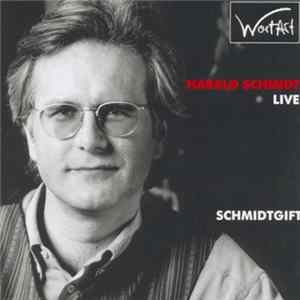 Harald Schmidt - Schmidtgift - Harald Schmidt Live FLAC album