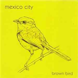 Mexico City - Brown Bird FLAC album