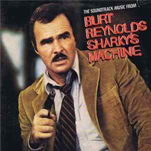Various - The Soundtrack Music From Burt Reynold's Sharky's Machine FLAC album