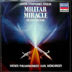 Haydn : Wiener Philharmoniker, Karl Münchinger - Symphonies 100 & 96: Miltär / Miracle (Military-Militaire) FLAC album