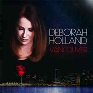 Deborah Holland - Vancouver FLAC album