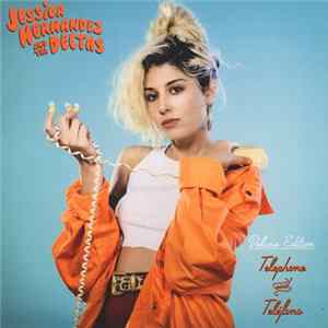 Jessica Hernandez & The Deltas - Telephone and Teléfono (Deluxe Edition) FLAC album