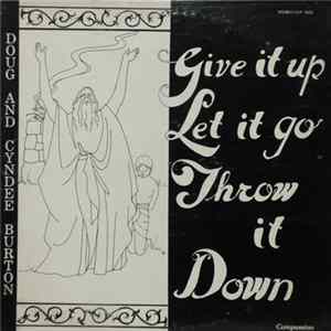 Doug And Cyndee Burton - Give It Up, Let It Go, Throw It Down FLAC album