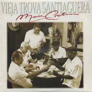 Vieja Trova Santiaguera - Maria Cristina FLAC album