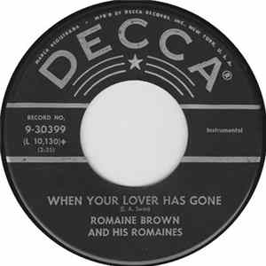 Romaine Brown And His Romaines - When Your Lover Has Gone / Satin Doll FLAC album