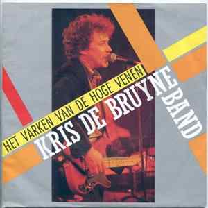 Kris De Bruyne Band - Het Varken Van De Hoge Venen FLAC album