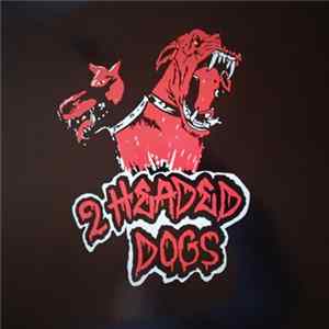 2 Headed Dogs - 2 Headed Dogs FLAC album