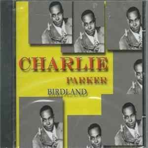 Charlie Parker - Birdland FLAC album