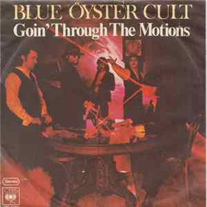 Blue Öyster Cult - Goin' Through The Motions FLAC album