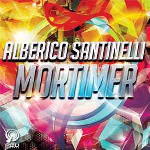 Alberico Santinelli - Mortimer FLAC album