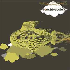 Various - Touché-Coulé 2 FLAC album