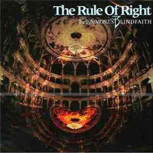 Kelly Simonz's Blind Faith - The Rule Of Right FLAC album