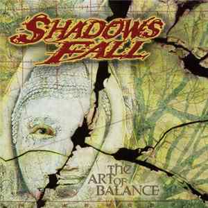 Shadows Fall - The Art Of Balance FLAC album