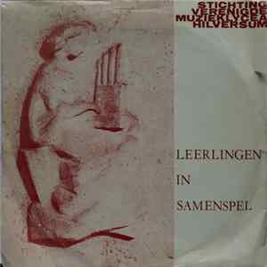 Various - Leerlingen In Samenspel FLAC album