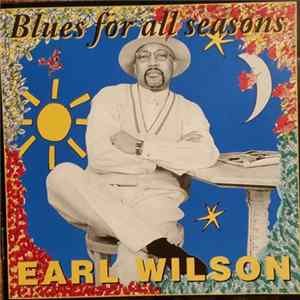 Earl Wilson - Blues For All Seasons FLAC album