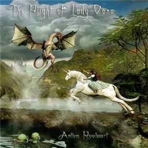 Anton Roolaart - The Plight of Lady Oona FLAC album