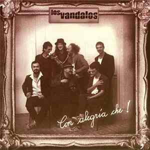 Los Vandalos - Con Alegria Che ! FLAC album