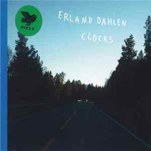 Erland Dahlen - Clocks FLAC album