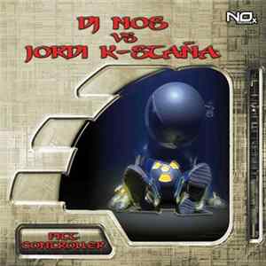DJ Nos vs. Jordi K-Staña - Pitt Controller FLAC album