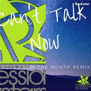 Rockstar - Can't Talk Now (Remix) FLAC album