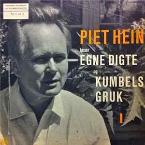 Piet Hein - Piet Hein Læser Egne Digte Og Kumbels Gruk I FLAC album