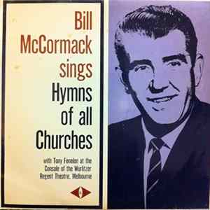 Bill McCormack And Tony Fenelon - Bill McCormack Sings Hymns Of All Churches FLAC album