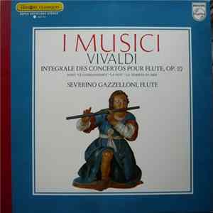 Vivaldi - I Musici / Severino Gazzelloni - Intégrale Des Concertos Pour Flute, Op. 10 FLAC album