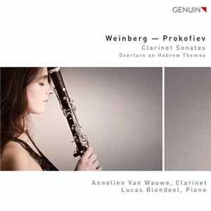 Annelien Van Wauwe, Lucas Blondeel, Mieczysław Weinberg, Sergei Prokofiev - Clarinet Sonatas FLAC album